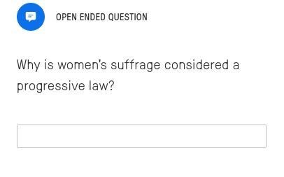 Why is women's suffrage considered a progressive law?-example-1