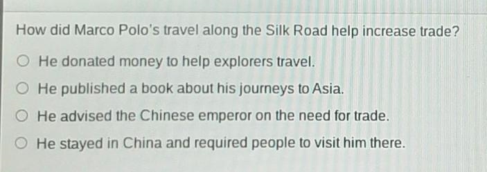 How did Marco Polo travel along the Silk Road help increase trade? ​-example-1