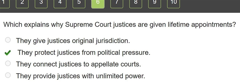 Which explains why Supreme Court justices are given lifetime appointments?-example-1