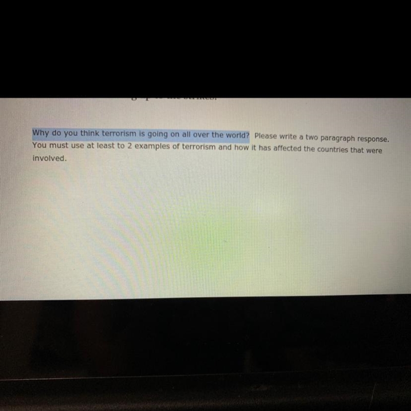 why do you think terrorism is going all over the world? Please write a two paragraph-example-1