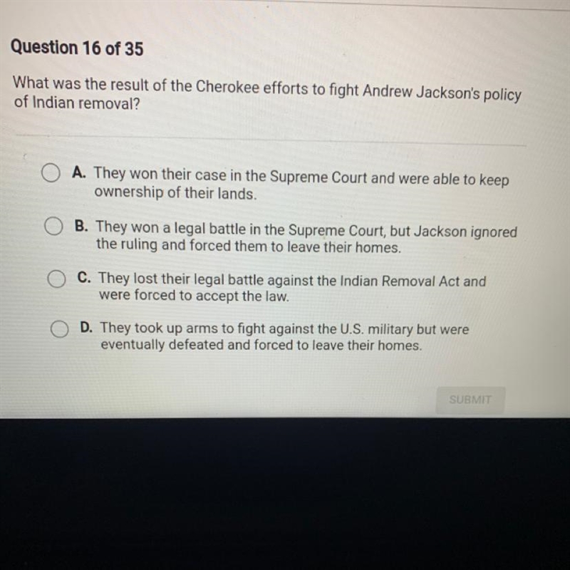 What was the result of the Cherokee efforts to fight Andrew Jackson's policy of Indian-example-1