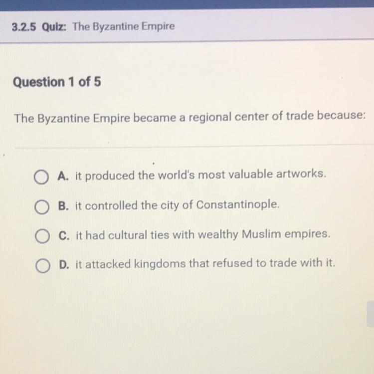 The Byzantine Empire became a regional center of trade because:-example-1