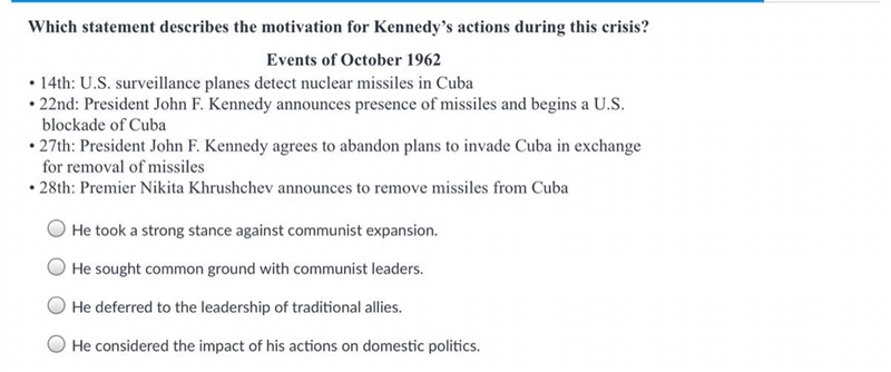 Which statement describes motivation for Kennedys action during this crisis-example-1