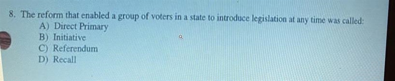 8. The reform that enabled a group of voters in a state to introduce legislation at-example-1