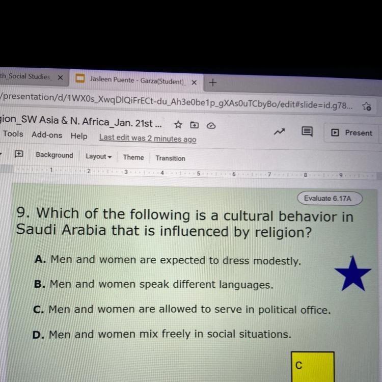 Which of the following is a cultural behavior in Saudi Arabia that is influenced by-example-1