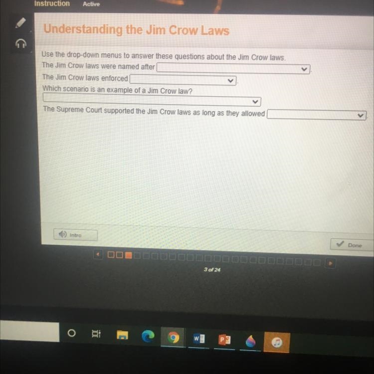 Instruction Active Understanding the Jim Crow Laws Use the drop-down menus to answer-example-1