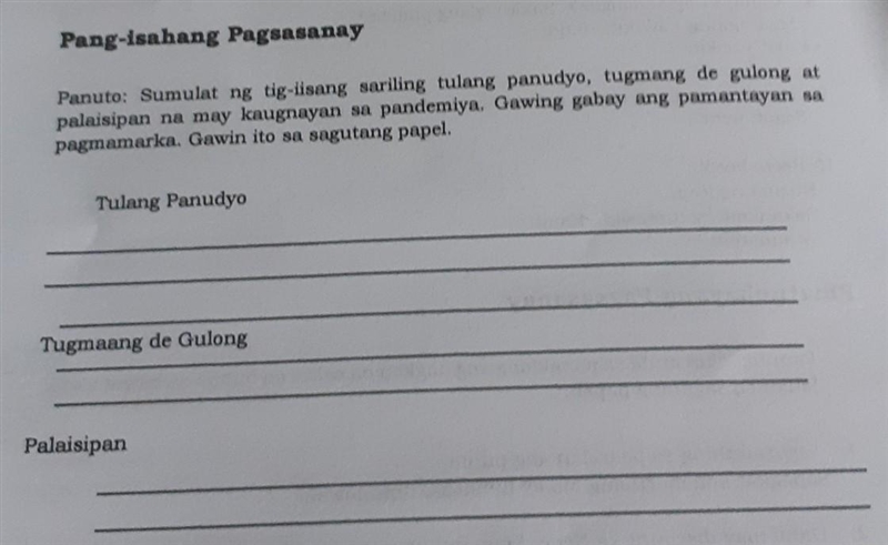 Panuto: Sumulat ng tig-iisang sariling tulang panudyo, tugmang de gulong at palaisipan-example-1