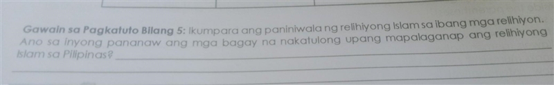 Gawain sa Pagkatuto Bllang 5: Ikumpara ang paniniwala ng relihiyong Islam sa ibang-example-1