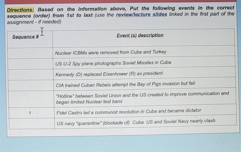 Based on the information above , put the following events in the correct order from-example-1