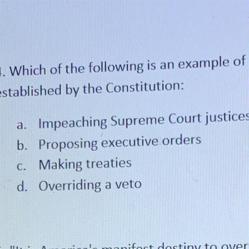 Which of the following is an example of a legislative check on the executive branch-example-1