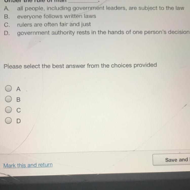 Under the rule of man A. all people, including government leaders, are subject to-example-1