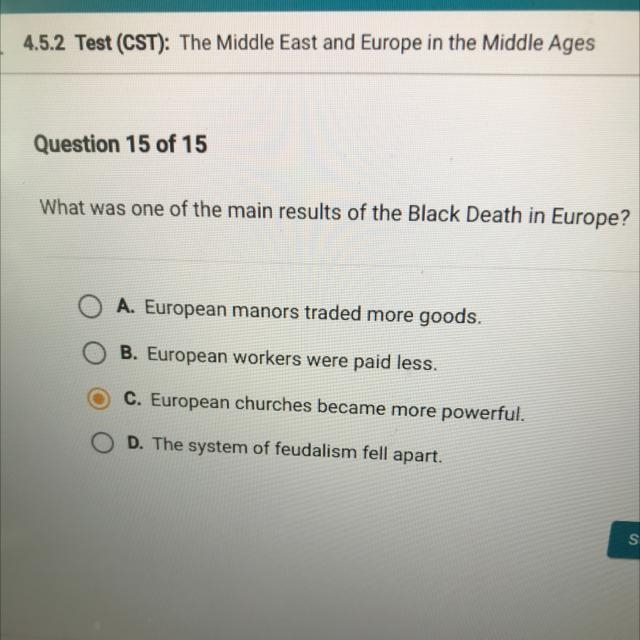 What was one of the main results of the Black Death in Europe? A. European manors-example-1