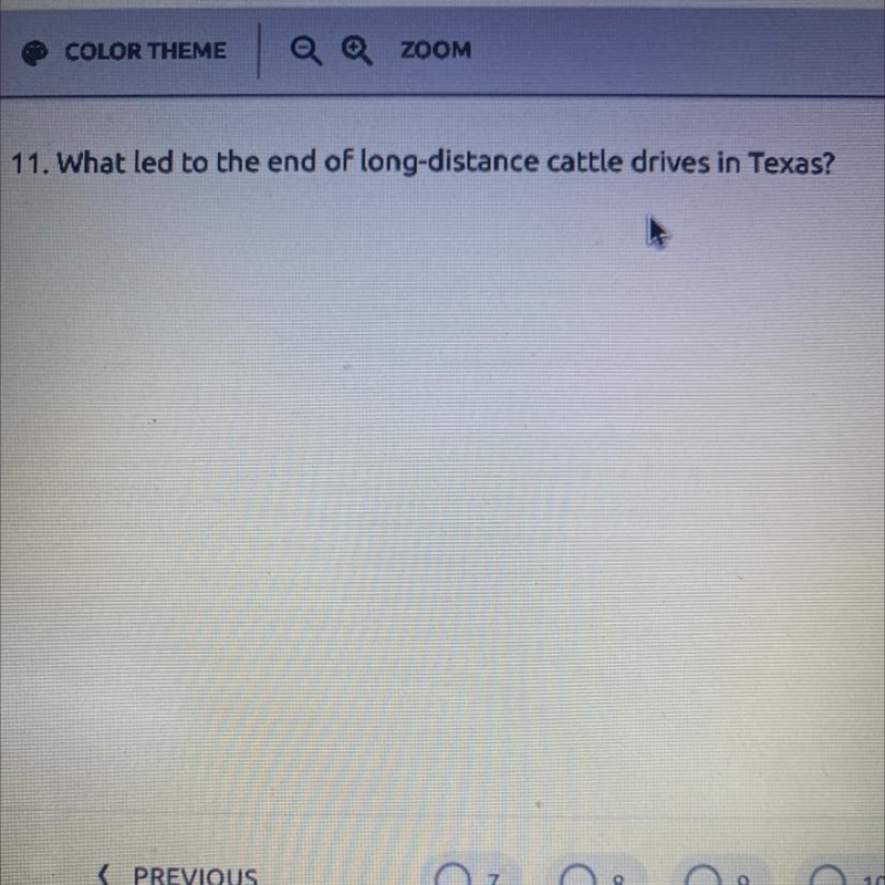 11. What led to the end of long-distance cattle drives in Texas?-example-1