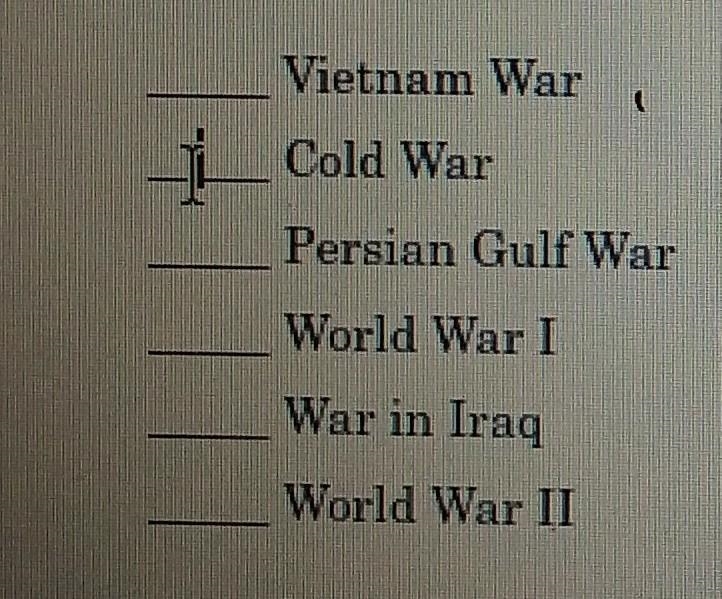 Write 1 next to the war that began first and 6 best to the war that began last ​-example-1