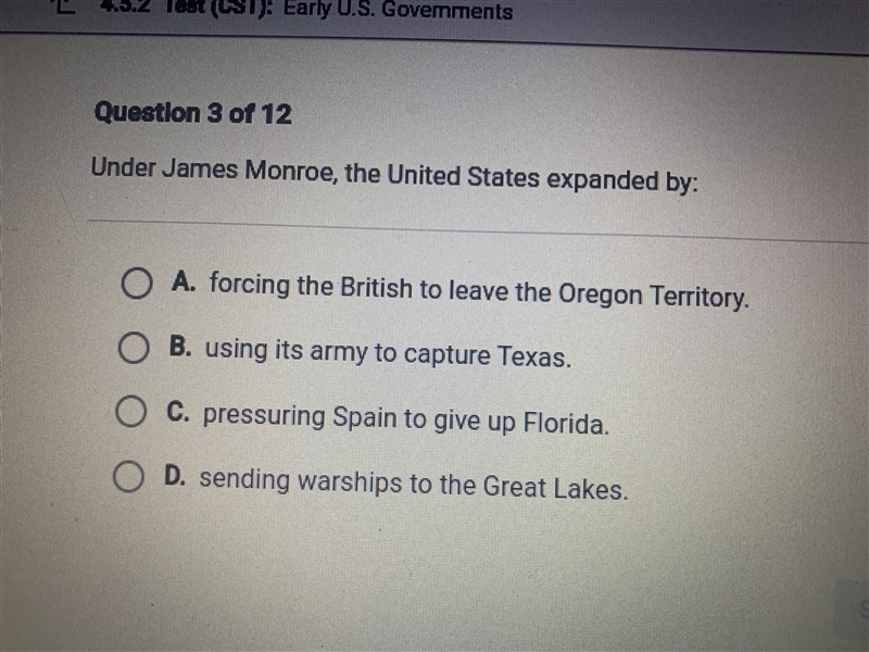 PLEASE ANSWER FAST I NEED THE ANSWER FOR A TEST THANk YOU!! Under James Monroe the-example-1