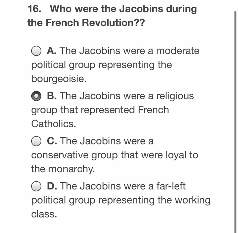 16. Who were the Jacobins during the French Revolution?? What’s the answer?-example-1