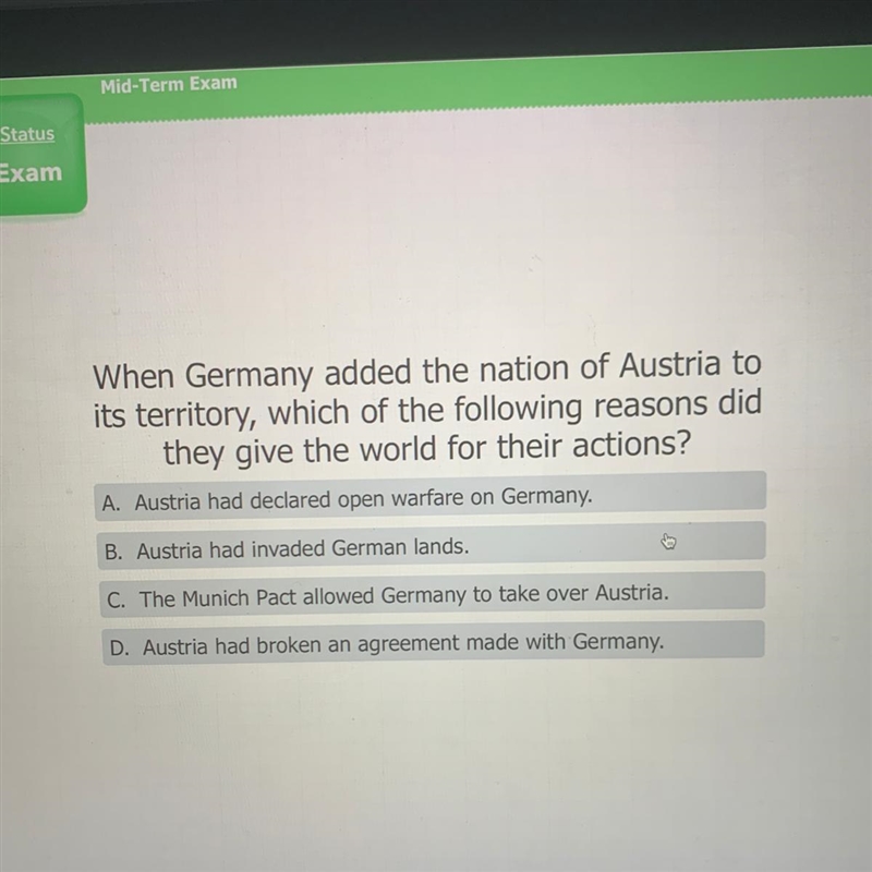 When Germany added the nation of Austria to its territory, which of the following-example-1