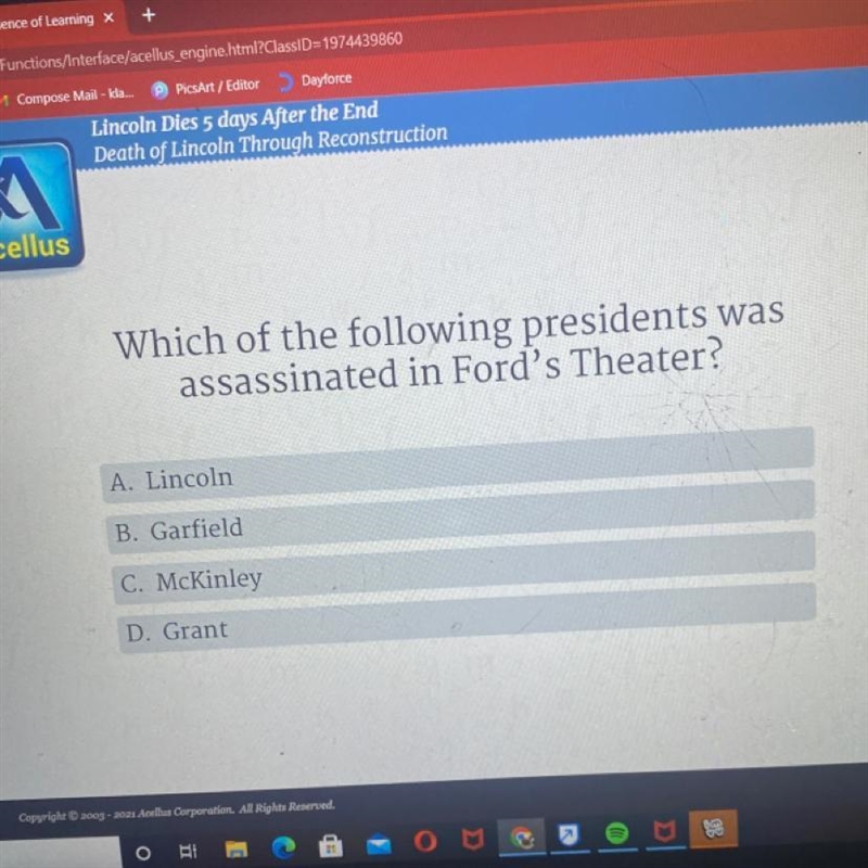 Which of the following presidents was assassinated in Ford's Theater? A. Lincoln B-example-1