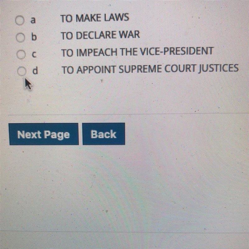 Question 6 (1 point) WHICH OF THE FOLLOWING IS A POWER OF THE PRESIDENT?-example-1