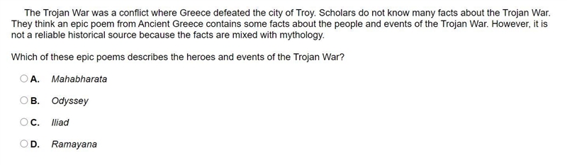 The Trojan War was a conflict where Greece defeated the city of Troy. Scholars do-example-1