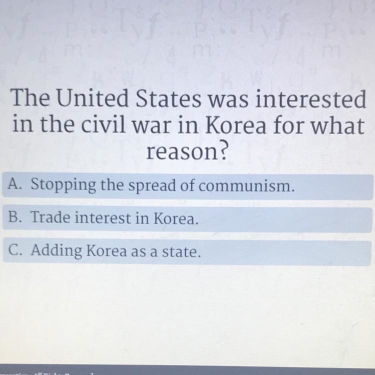 The United States was interested in the civil war in Korea for what reason? A. Stopping-example-1