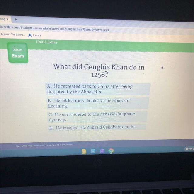 What did Genghis Khan do in 1258? A. He retreated back to China after being defeated-example-1