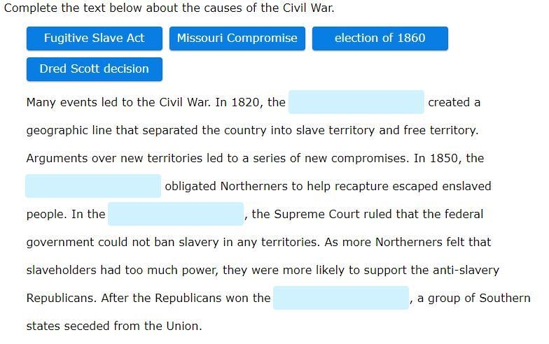 Complete the text below about the causes of the Civil War.-example-1