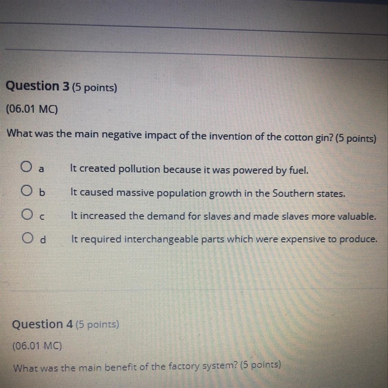 HELP ASAP What was the main negative impact of the invention of the cotton gin?-example-1