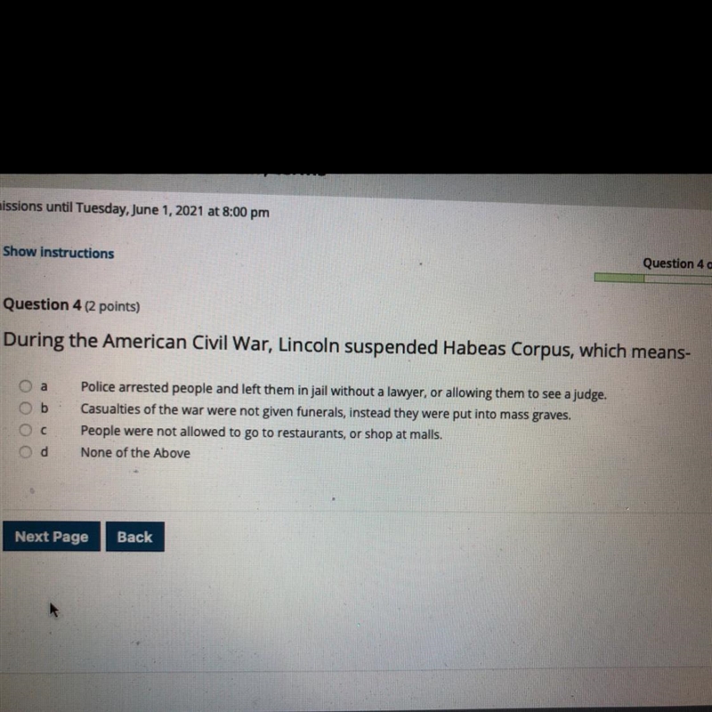 During the American Civil War, Lincoln suspended Habeas Corpus, which means- a b Police-example-1