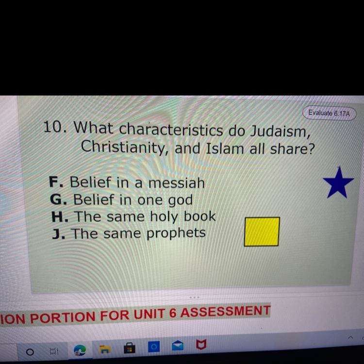 What characteristics do Judaism, Christianity, and Islam all share? F. Belief in a-example-1