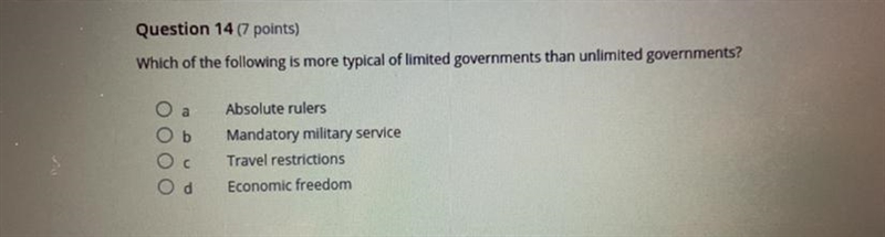 Question 14 Which of the following is more typical of limited governments than unlimited-example-1