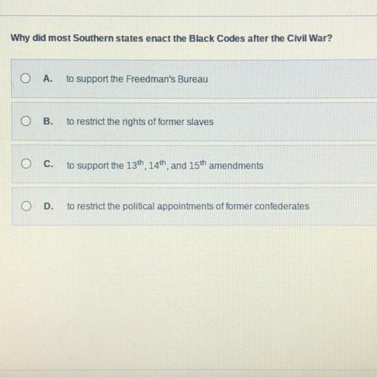 Why did most southern states enact the black codes after the civil war?-example-1