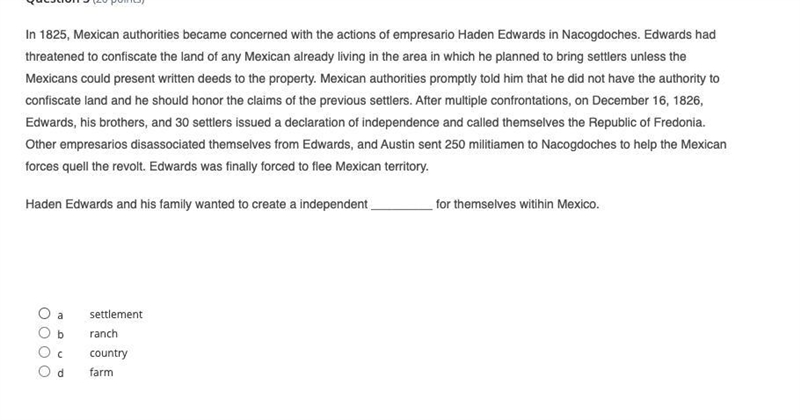 Haden Edwards and his family wanted to create an independent _________ for themselves-example-1