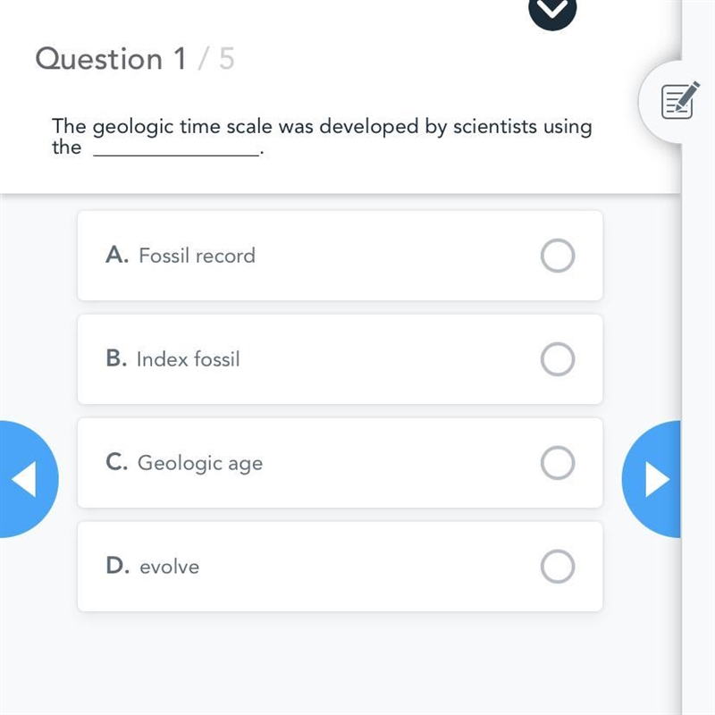 The geologic time scale was developed by scientists using the ________________. A-example-1