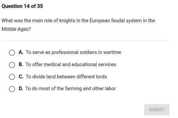 What was the main role of Knights in the European feudal system in the Middle Ages-example-1