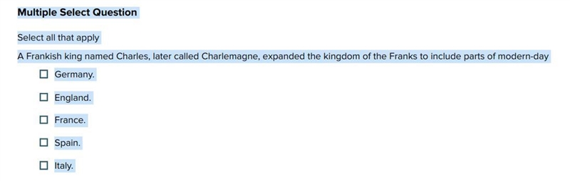 Multiple Select Question Select all that apply A Frankish king named Charles, later-example-1