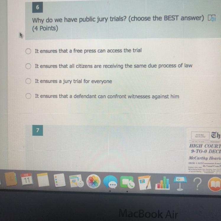 6 Why do we have public jury trials? (choose the BEST answer)-example-1