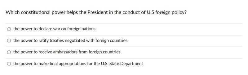 Which constitutional power helps the President in the conduct of U.S foreign policy-example-1