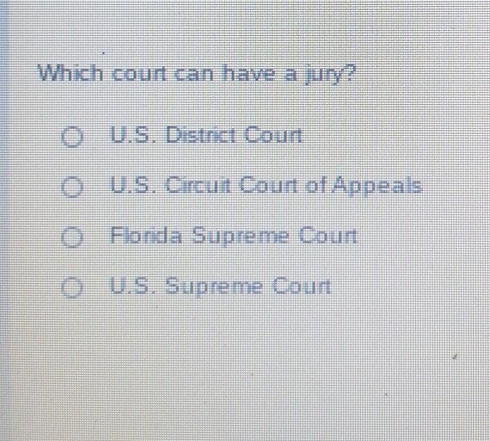 HURRY PLSS Which court can have a juny? 3.5. Distnct Court, .U.S. Circuit Court of-example-1