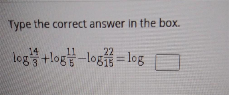 Type the correct answer in the box log's​-example-1