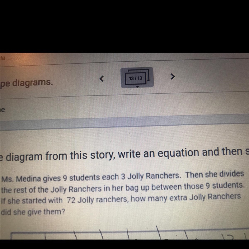 Ms. Medina gives 9 students each 3 Jolly Ranchers. Then she divides the rest of the-example-1