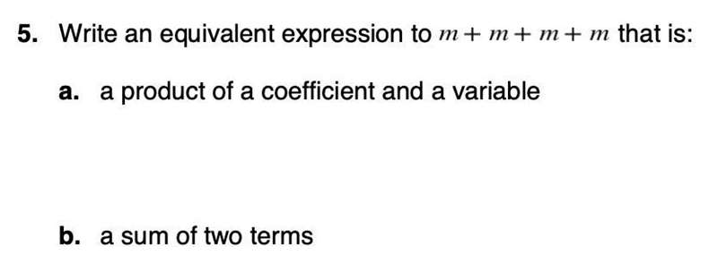 What is an equivalent expression to m+m+m+m that is a sum of two terms. PLEASE HELP-example-1