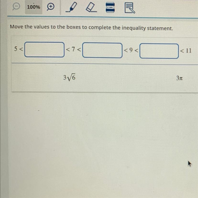 Move the values to the boxes to complete the inequality statement. 5<____<7&lt-example-1