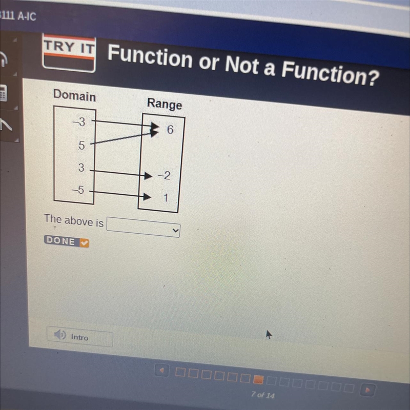 Domain Range The above is ______-example-1