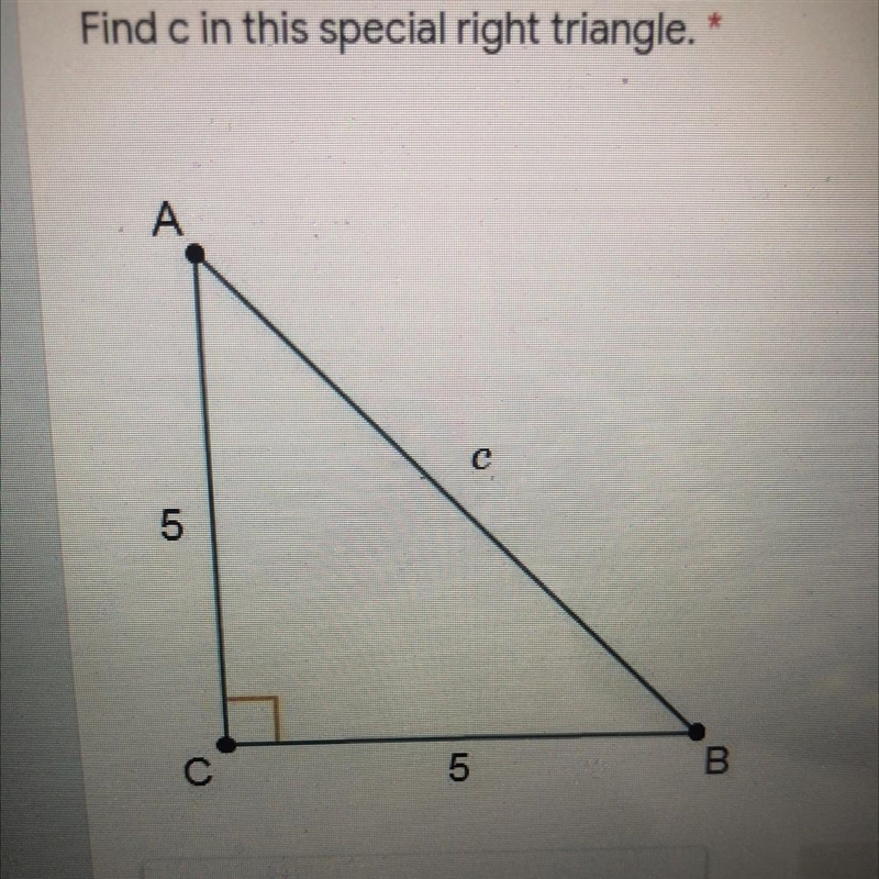 Find c in this special right triangle. * Please help it’s due in an hour!-example-1