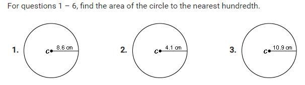 For questions 1 – 6, find the area of the circle to the nearest hundredth.-example-1