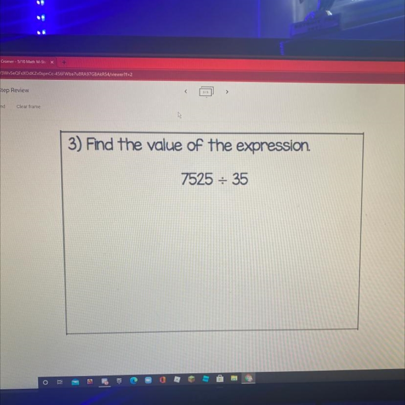 325 frame 3) Find the value of the expression 7525 - 35-example-1