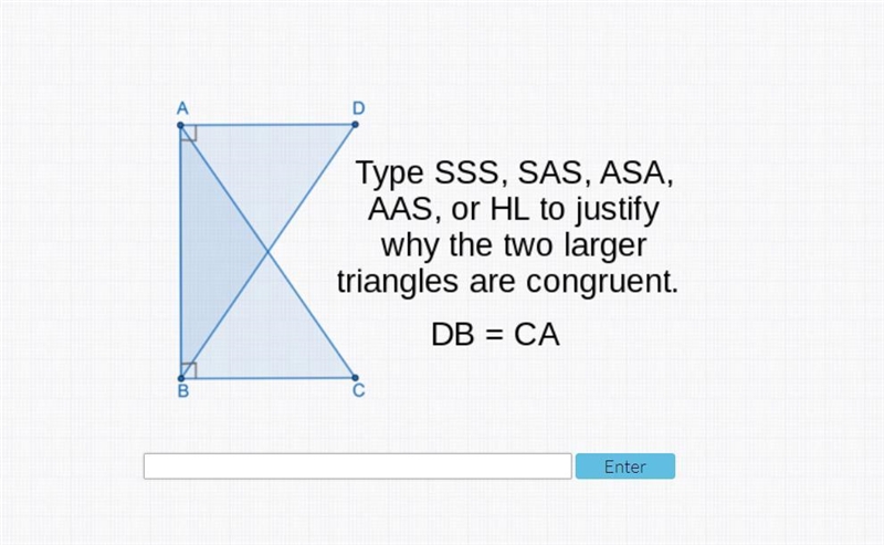 Type to justify why the two larger triangles are congruent-example-1