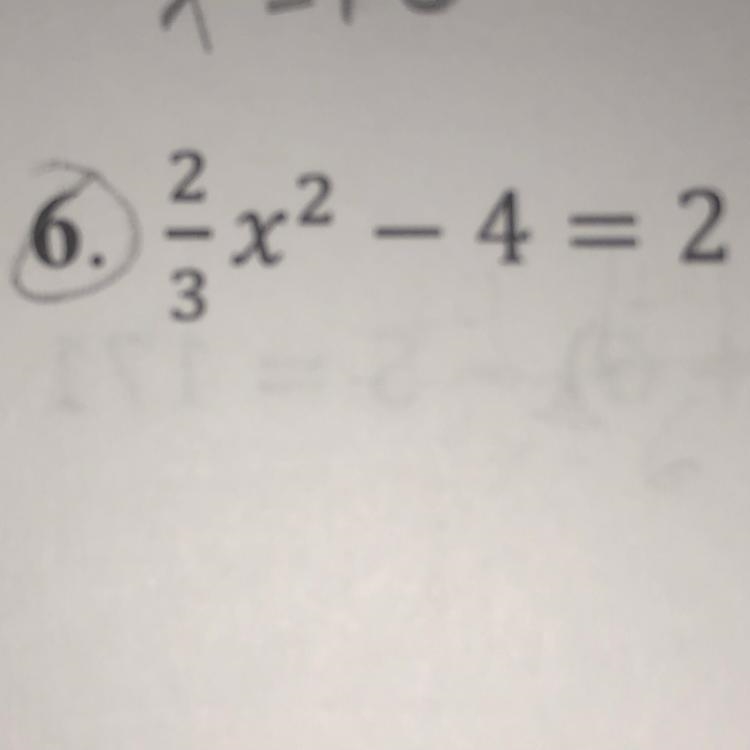 PLS HELP 15POINTS 2/3x2 - 4 = 2-example-1