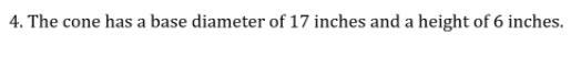The cone has a base diameter of 17 inches and a height of 6 inches. Find the volume-example-1
